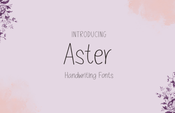 Aster: A Sweet Handwritten Font for Fun, Creative Projects