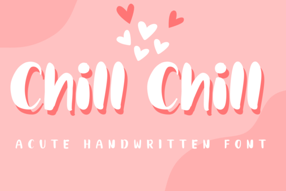 Chill Chill: A Sweet and Friendly Handwritten Display Font for Creative Projects