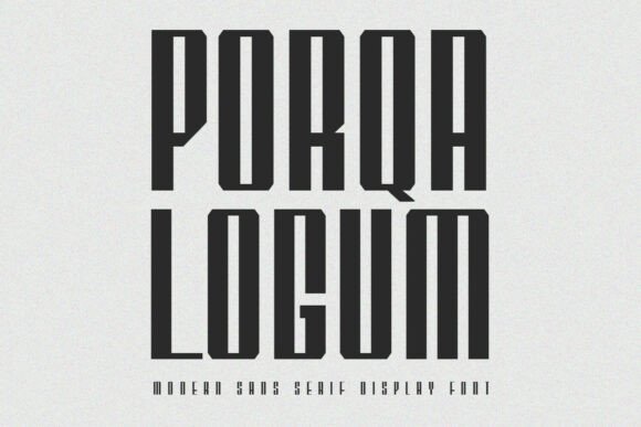 Porqa Logum: A Display Font for Bold, Modern Branding