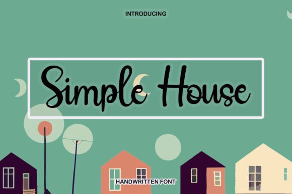 Simple House: The Handwritten Font with Endless Possibility