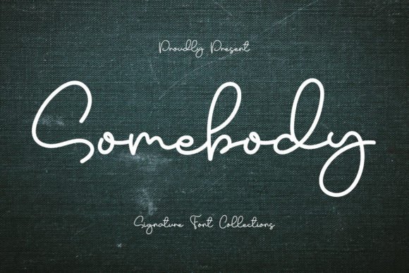Somebody: The Handwritten Font That Feels Like a Personal Touch